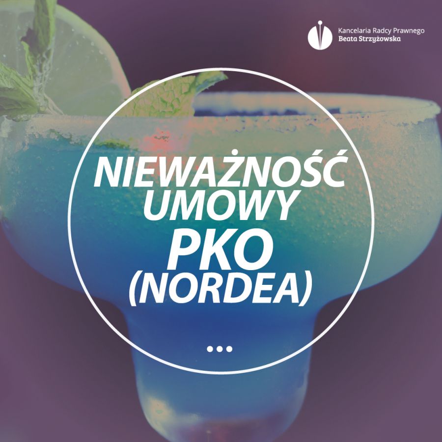 NIEWAŻNOŚĆ UMOWY PKO (NORDEA)