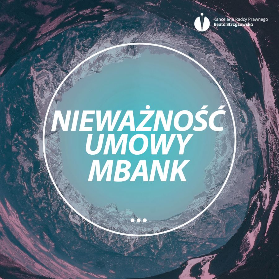 NIEWAŻNOŚĆ UMOWY MBANK