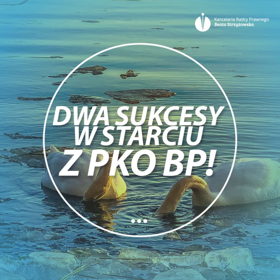 DWA SUKCESY W STARCIU Z PKO BP SA.