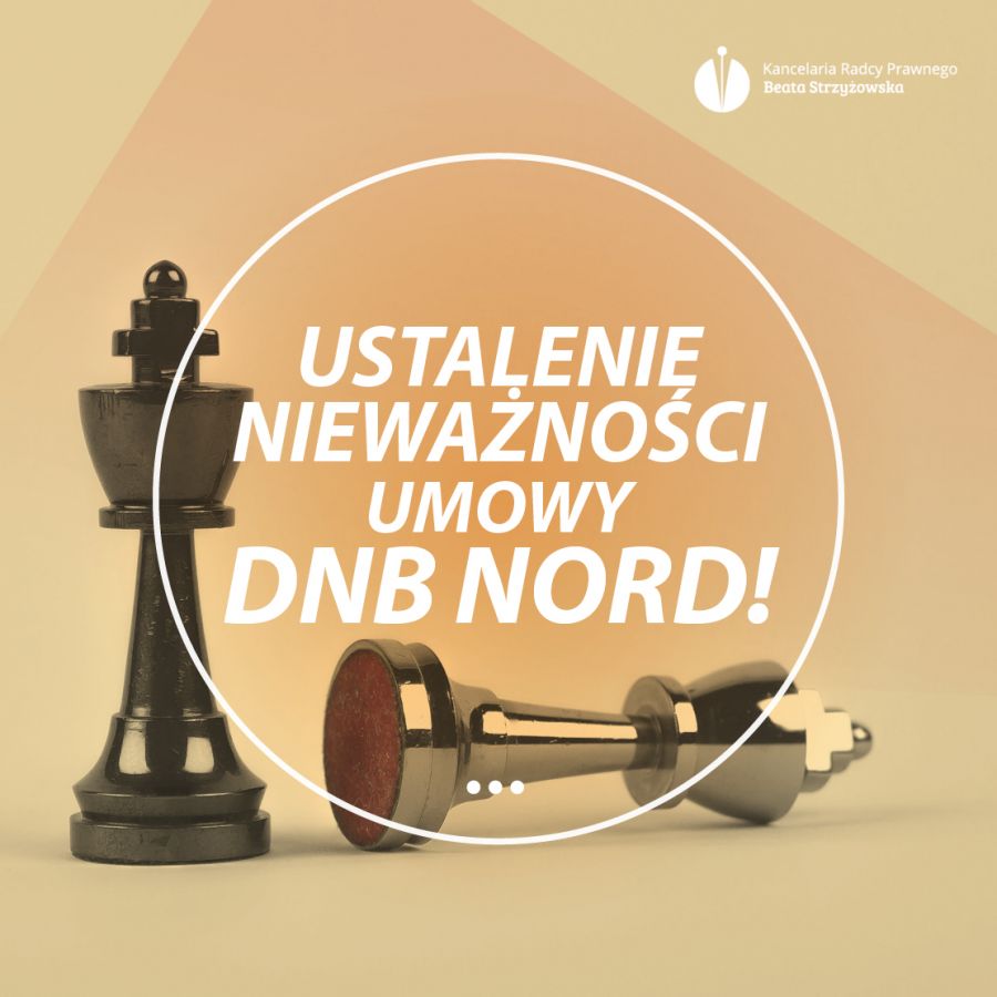 USTALENIE NIEWAŻNOŚCI UMOWY DNB NORD!