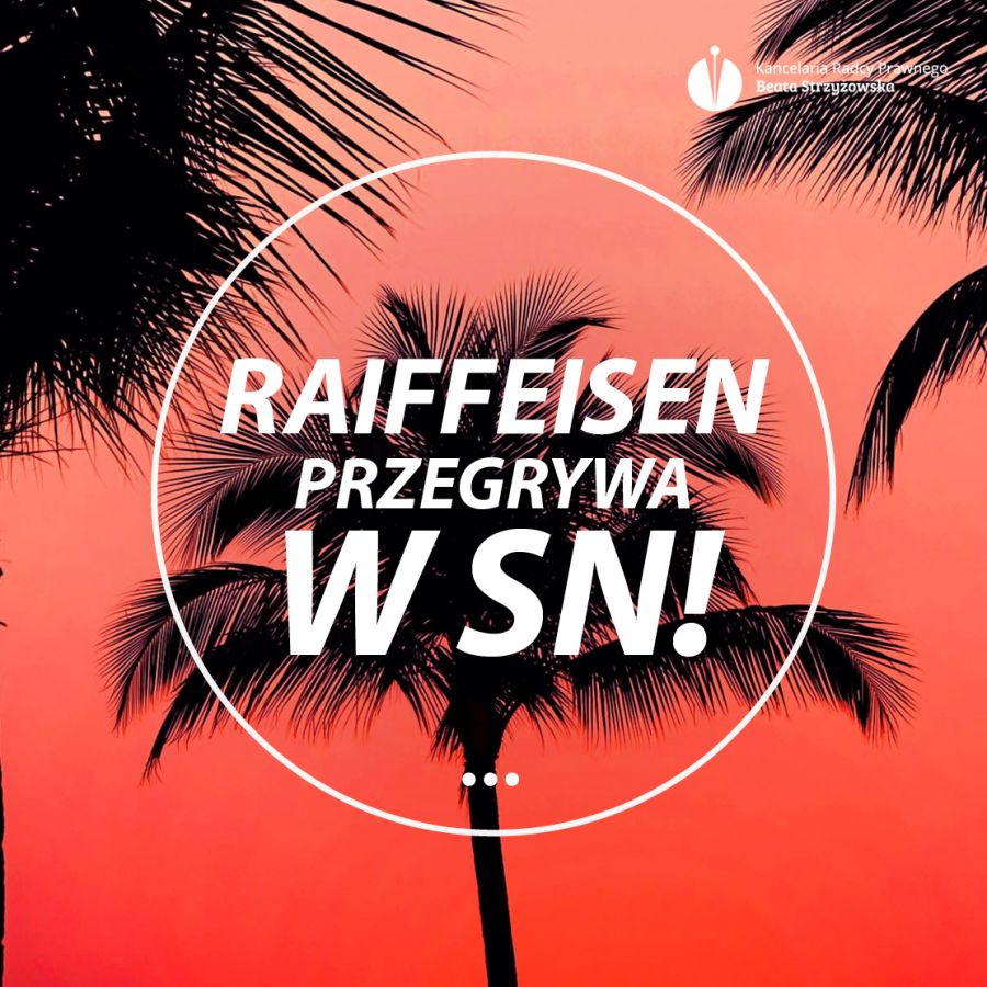 RAIFFEISEN PRZEGRYWA W SN!