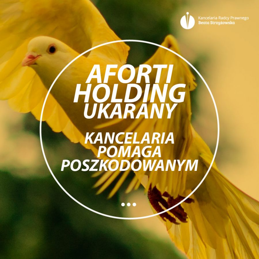 AFORTI HOLDING UKARANY – KANCELARIA POMAGA POSZKODOWANYM