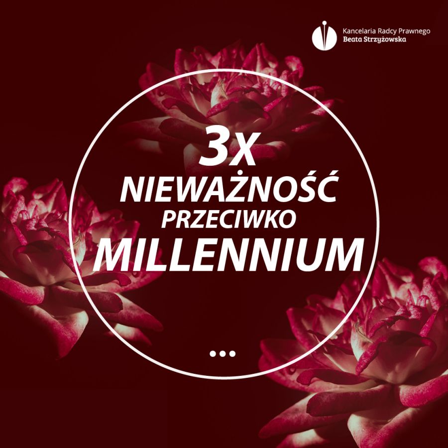 3X NIEWAŻNOŚĆ PRZECIWKO MILLENNIUM!