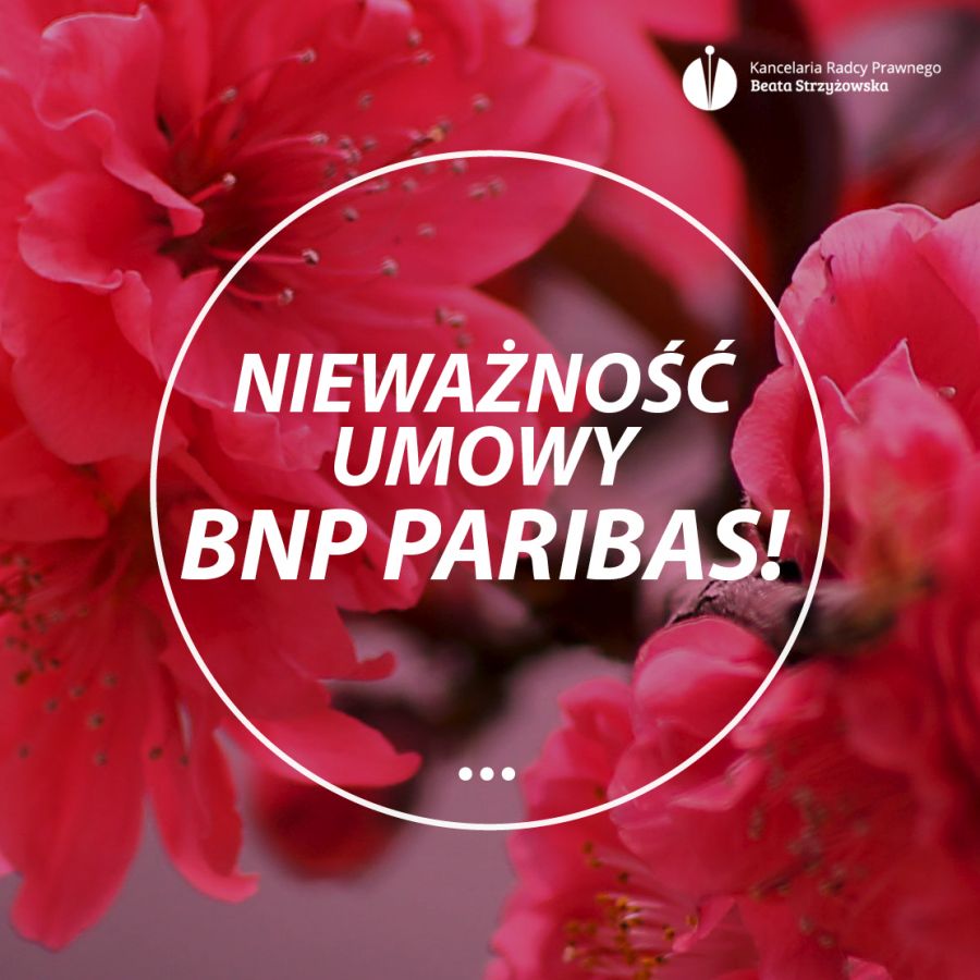 NIEWAŻNOŚĆ UMOWY BNP PARIBAS!