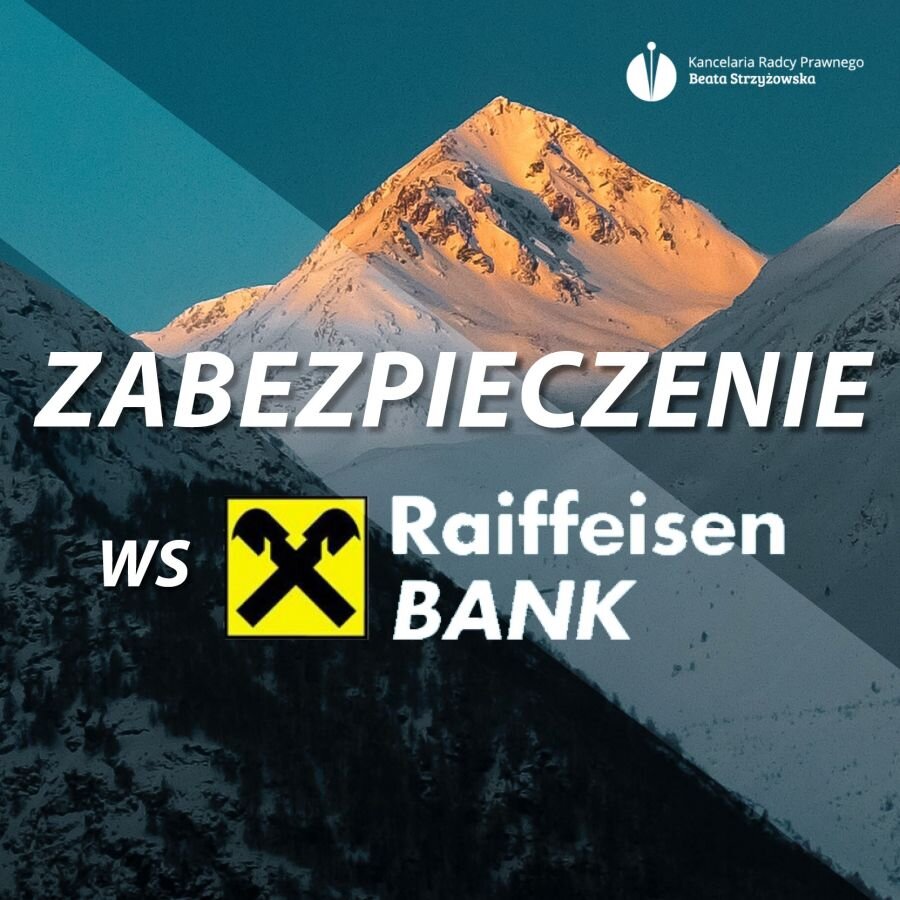 ZABEZPIECZENIE WS RAIFFEISEN BANK