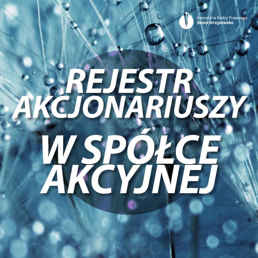 REJESTR AKCJONARIUSZY W SPÓŁCE AKCYJNEJ