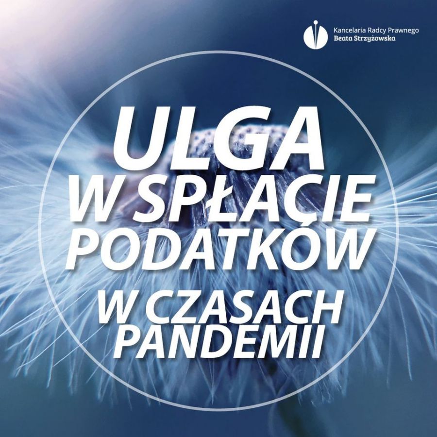 ULGA W SPŁACIE PODATKÓW W CZASACH PANDEMII