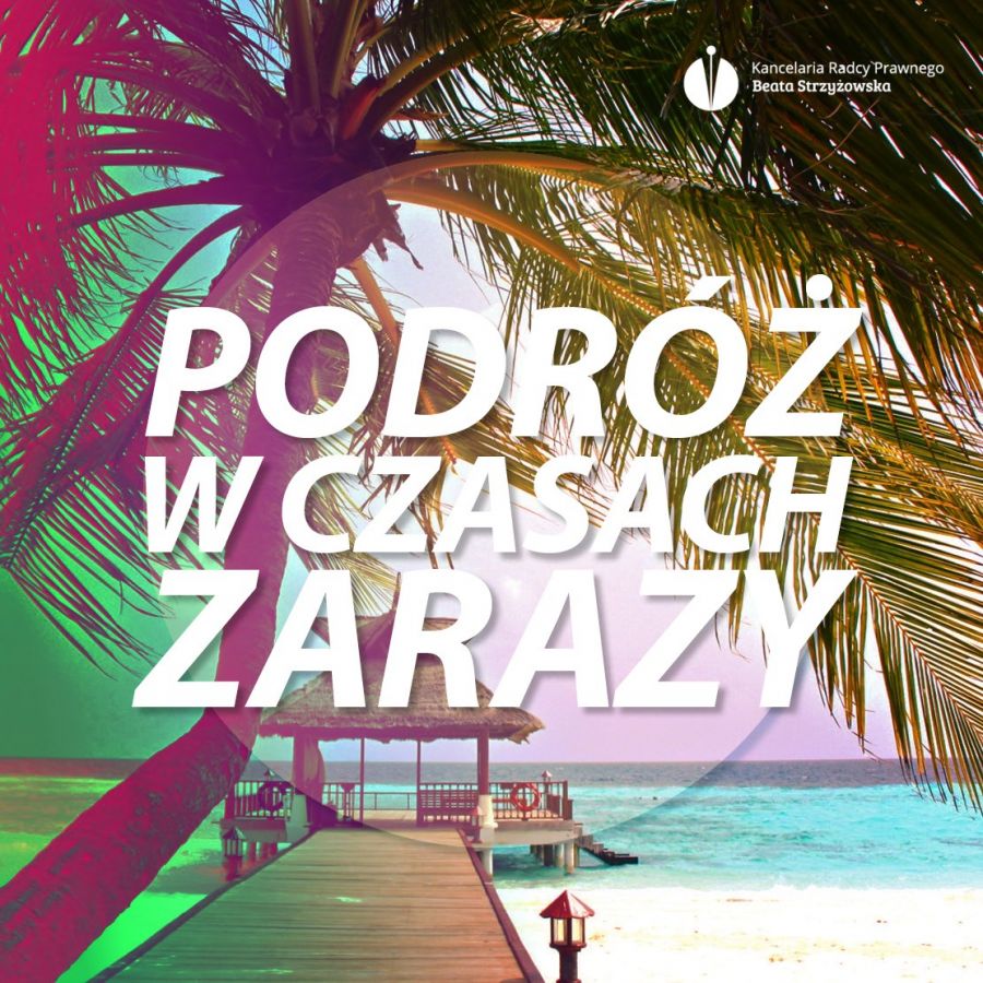 PODRÓŻ W CZASACH ZARAZY