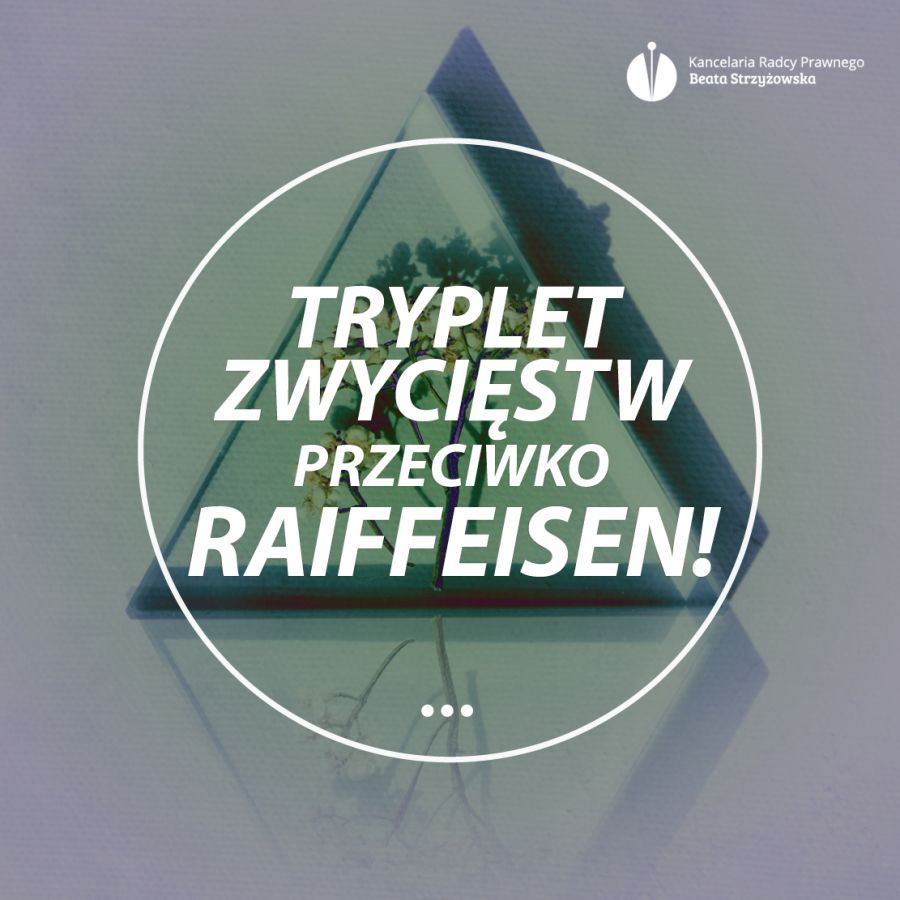 TRYPLET ZWYCIĘSTW PRZECIWKO RAIFFEISEN!