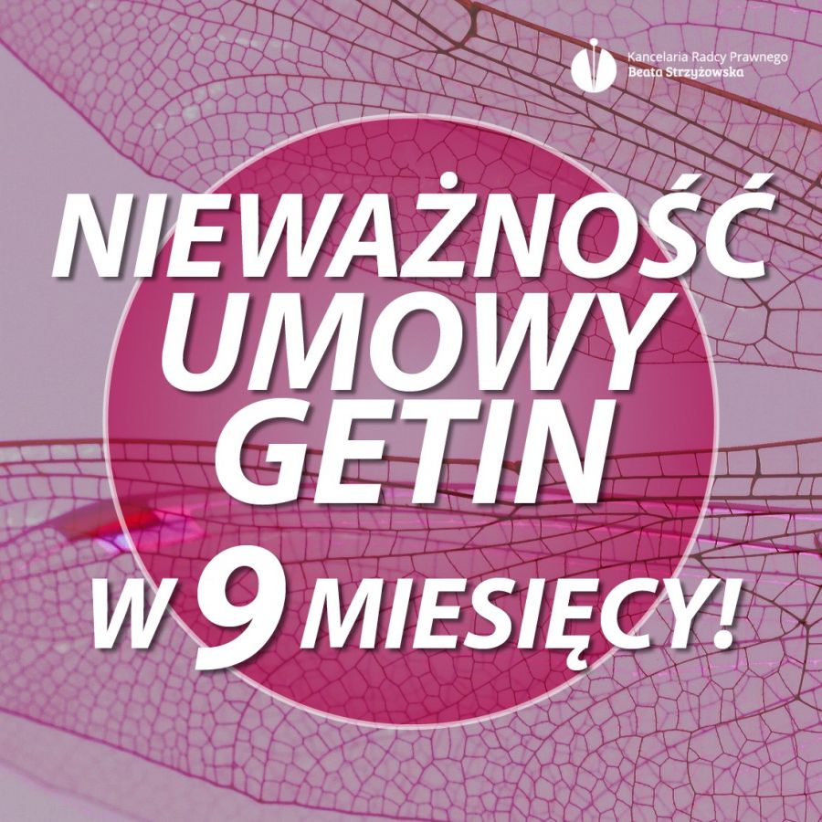 NIEWAŻNOŚĆ UMOWY GETIN W 9 MIESIĘCY!