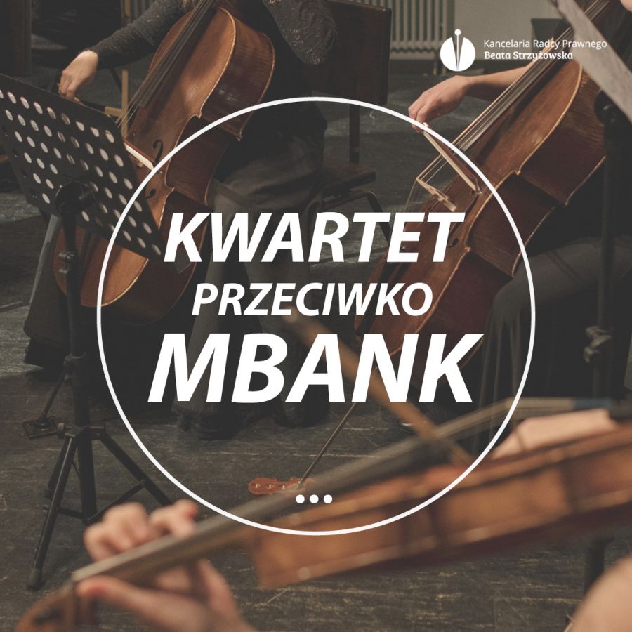 KWARTET PRZECIWKO MBANK!
