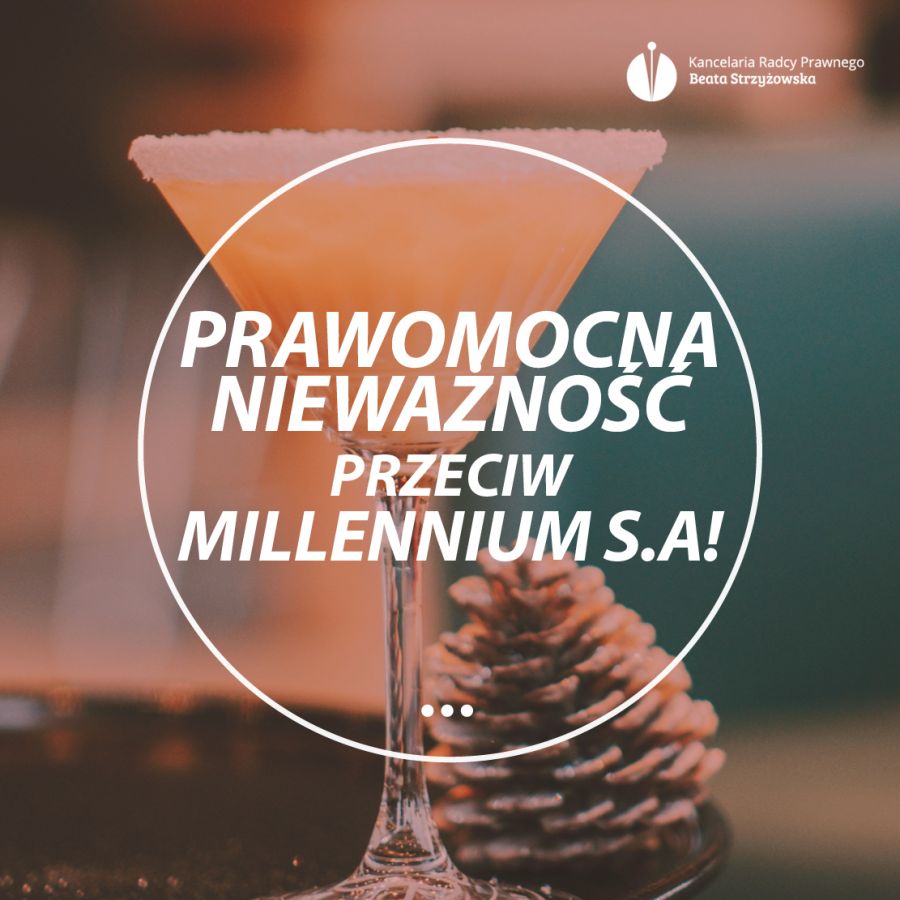 PRAWOMOCNA NIEWAŻNOŚĆ PRZECIW MILLENNIUM S.A.!