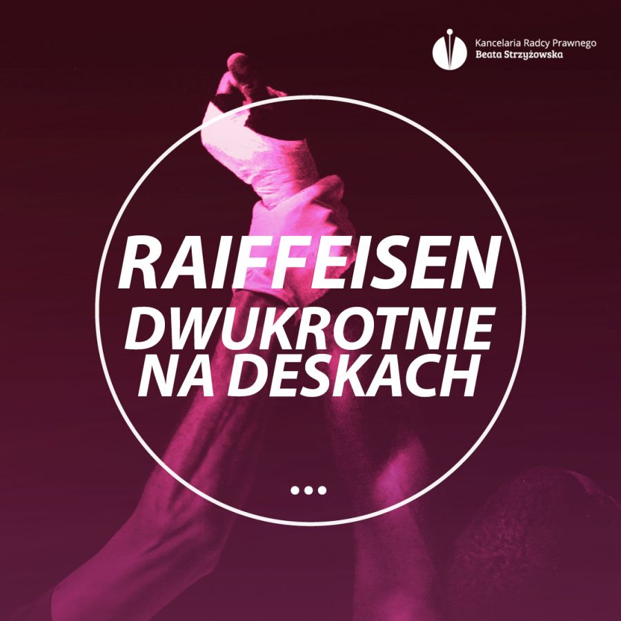 RAIFFEISEN DWUKROTNIE NA DESKACH!