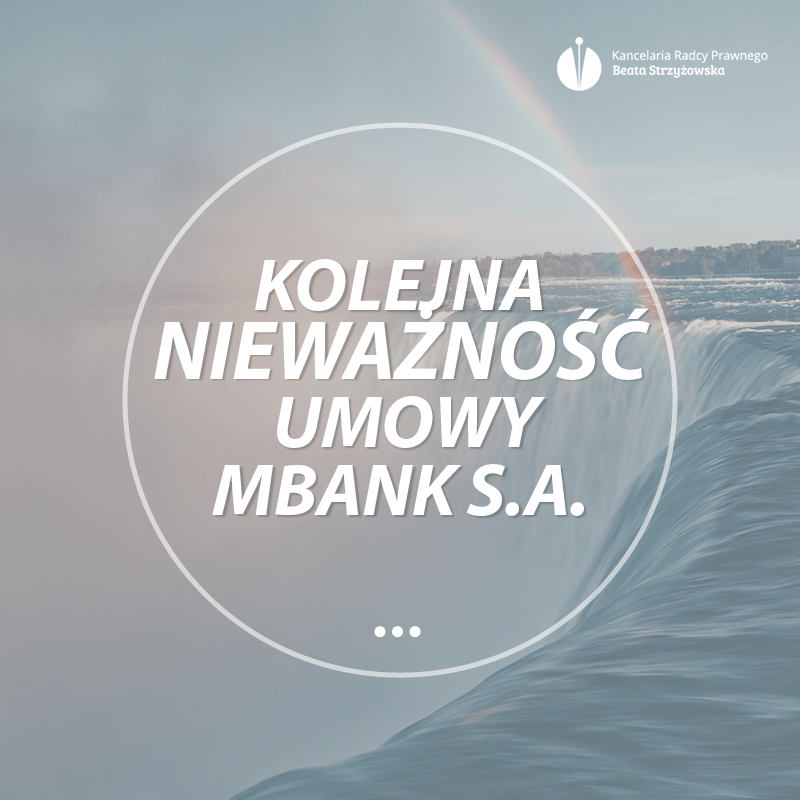 KOLEJNA NIEWAŻNOŚĆ UMOWY MBANK S.A.
