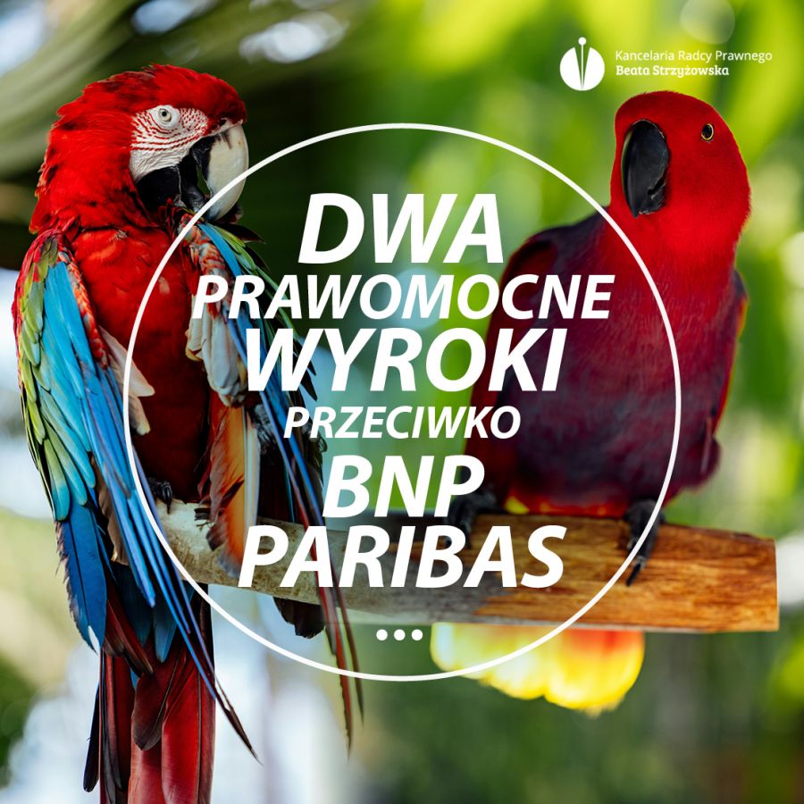 DWA PRAWOMOCNE WYROKI PRZECIWKO BNP PARIBAS!