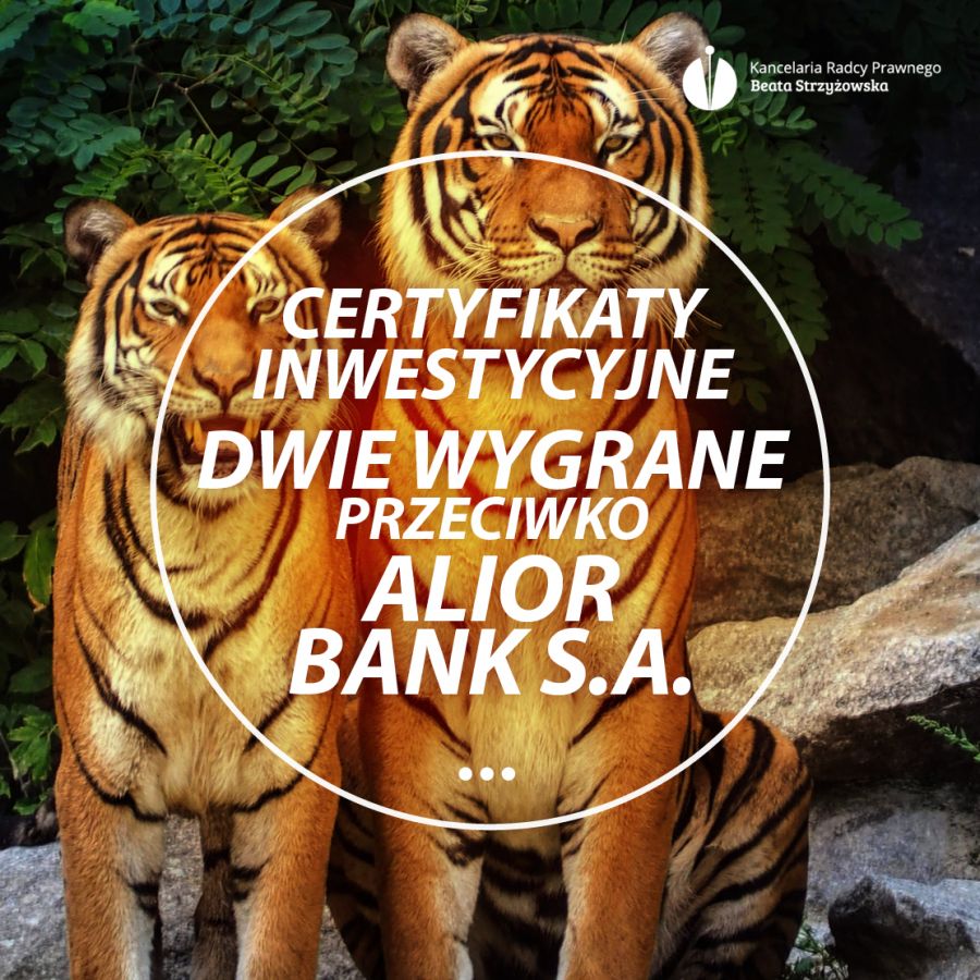 CERTYFIKATY INWESTYCYJNE – DWIE WYGRANE PRZECIWKO ALIOR BANK S.A.