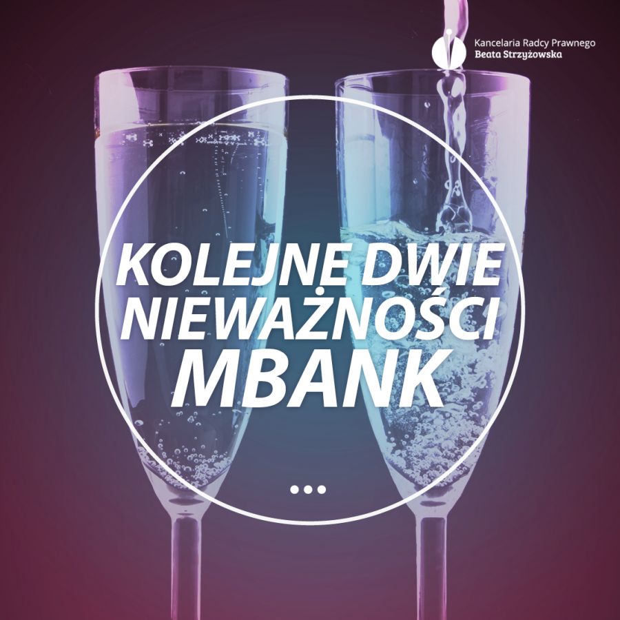 KOLEJNE DWIE NIEWAŻNOŚCI MBANK