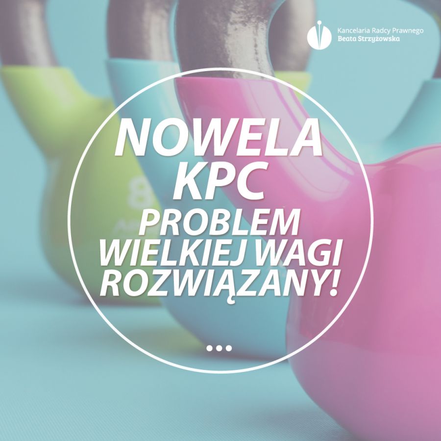 NOWELA KPC - PROBLEM WIELKIEJ WAGI ROZWIĄZANY!