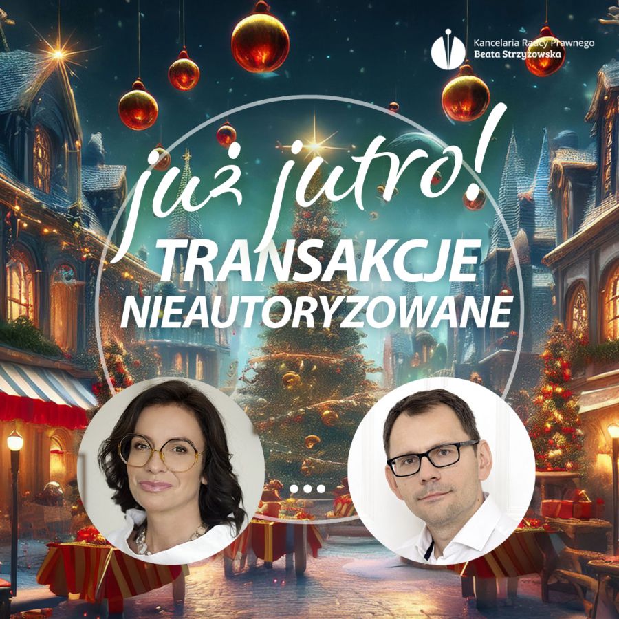 WEBINAR O NIEAUTORYZWANYCH TRANSAKCJACH JUŻ JUTRO!
